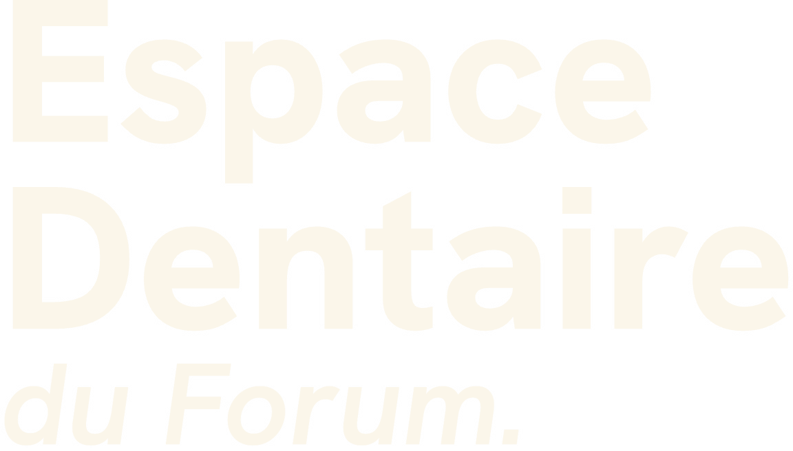 Espace Dentaire du Forum
